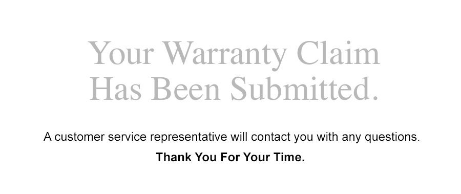 Your Warranty Claim Has Been Submitted